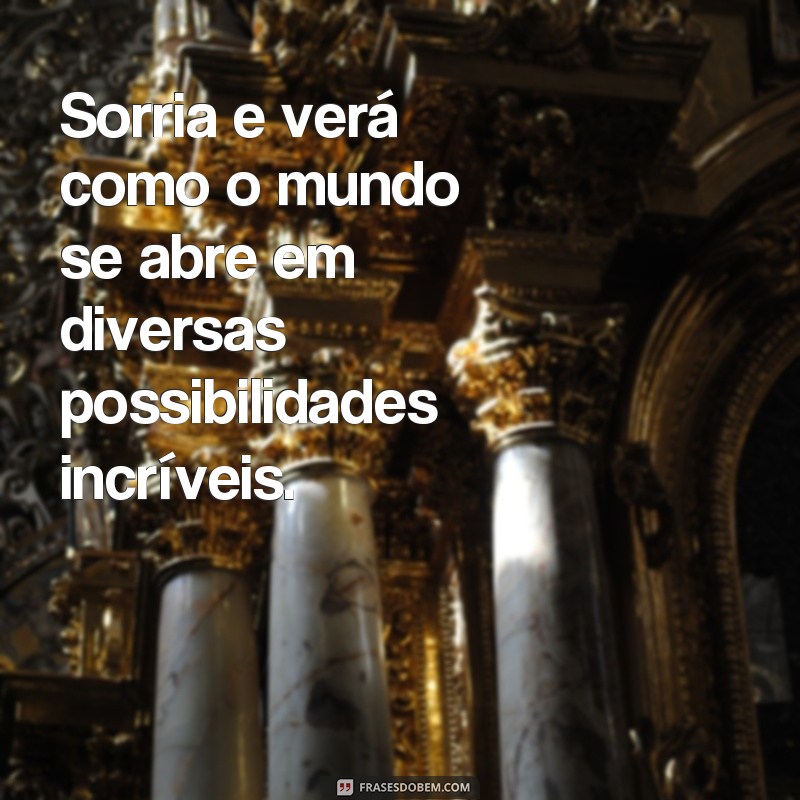 Descubra as melhores frases de otimismo para inspirar sua vida - Mensagens poderosas para manter o pensamento positivo 