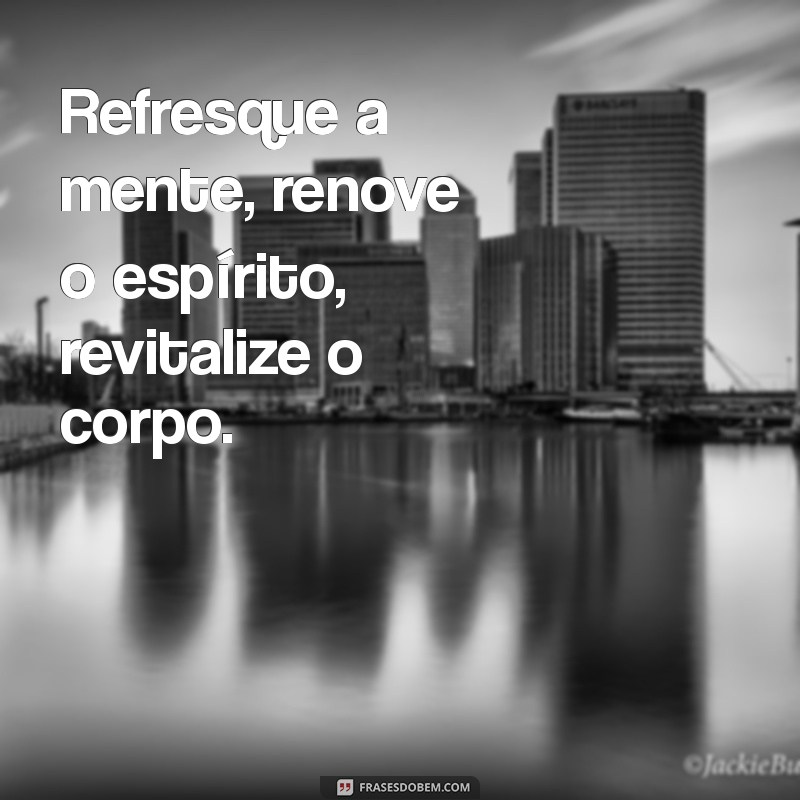 Frases Inspiradoras para Apreciar Seus Momentos Relaxantes no Banho 