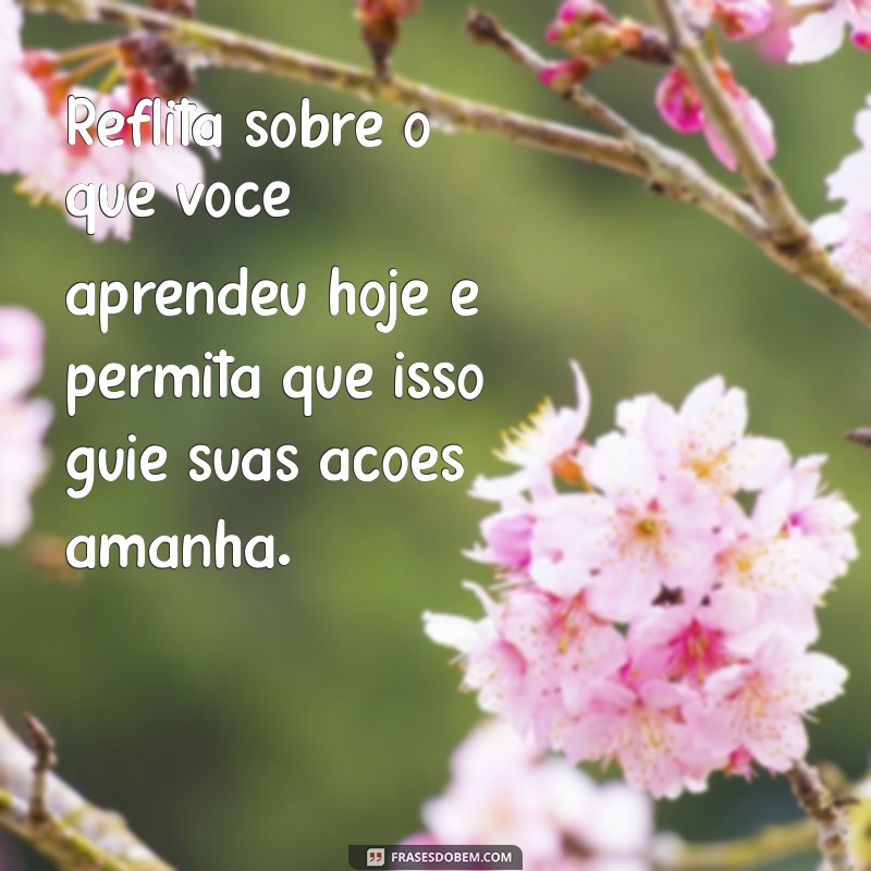 Frases Inspiradoras de Boa Noite para Refletir e Relaxar 