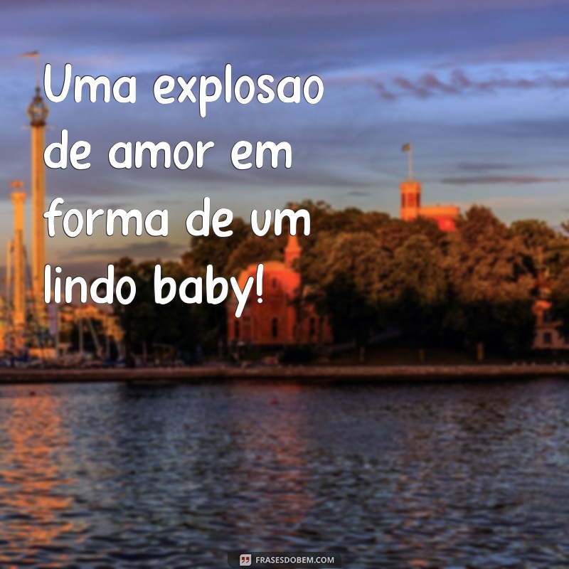 Encante-se com as mais fofas frases para acompanhar as fotos do seu bebê! 