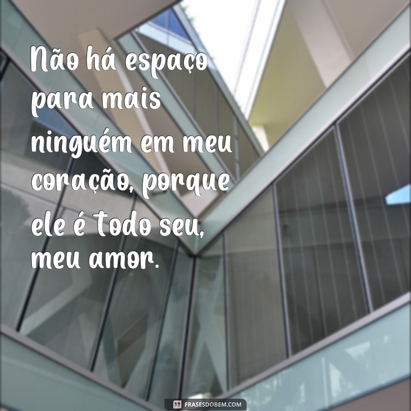 Descubra as mais belas frases de eu te amo tanto para declarar seu amor 