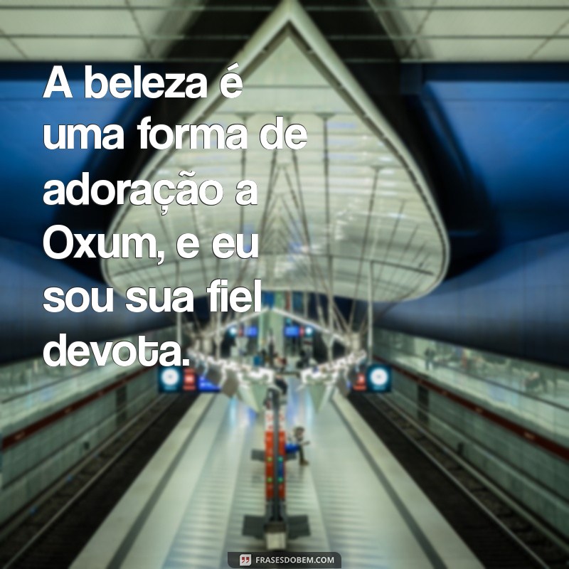 Frases Inspiradoras da Filha de Oxum: Sabedoria e Beleza em Palavras 