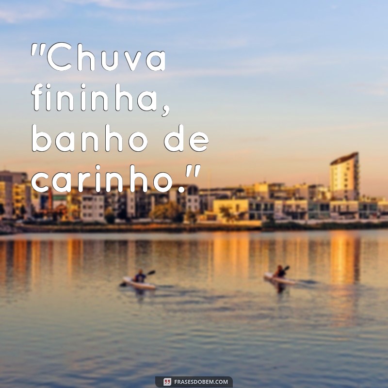 banho de chuva frases 