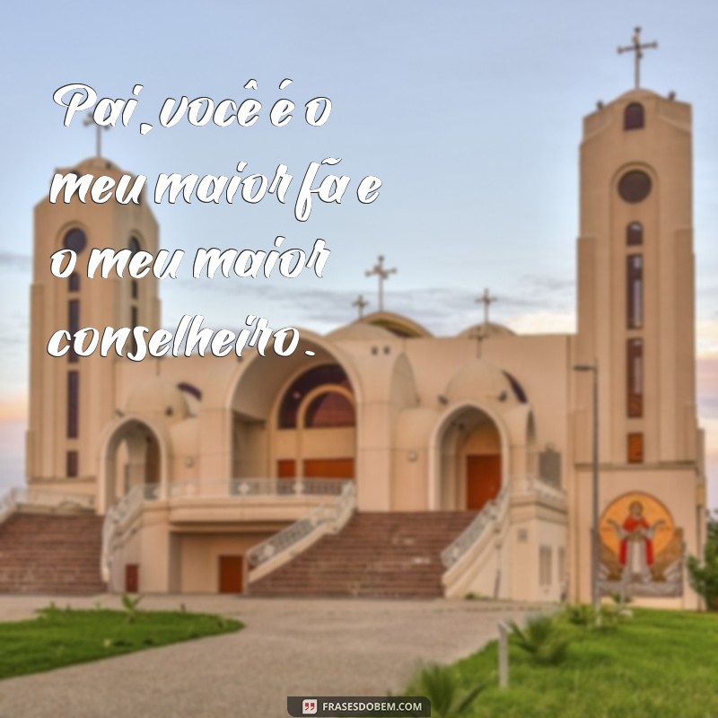 Frases Emocionantes para Celebrar o Amor de Pai: Inspirações para Todas as Ocasiões 