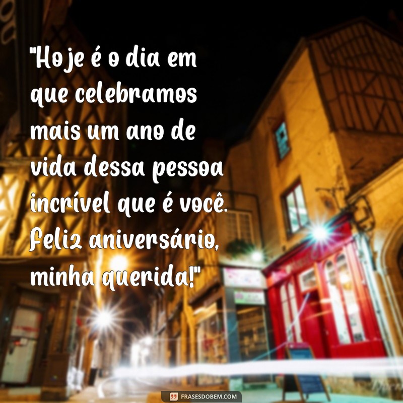 frases feliz aniversário para uma pessoa muito especial tumblr 