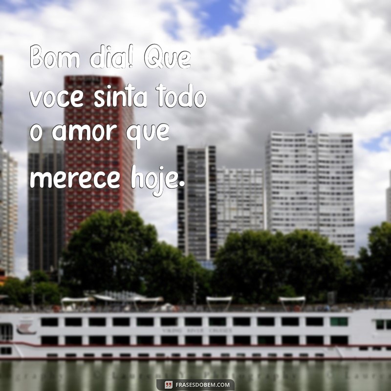 Frases Inspiradoras de Bom Dia para Encantar Sua Mãe 