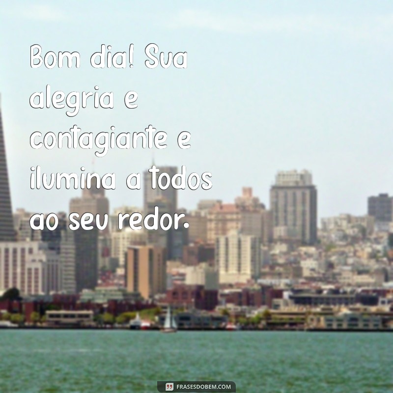 Frases Inspiradoras de Bom Dia para Encantar Sua Mãe 