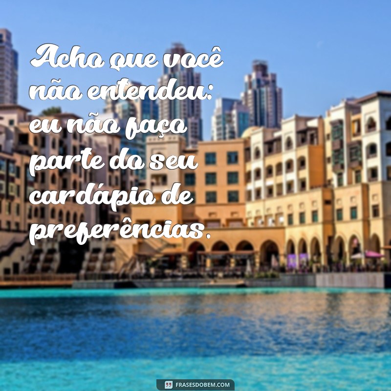 Frases Irônicas para Expressar seu Desgosto com Estilo 