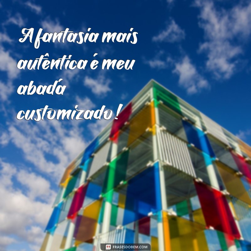 Descubra as melhores frases para personalizar seu abadá de carnaval! 