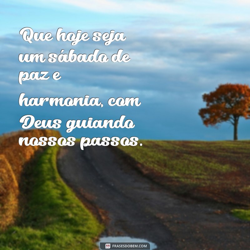 Comece seu sábado com Deus: Confira 224 frases inspiradoras de bom dia! 