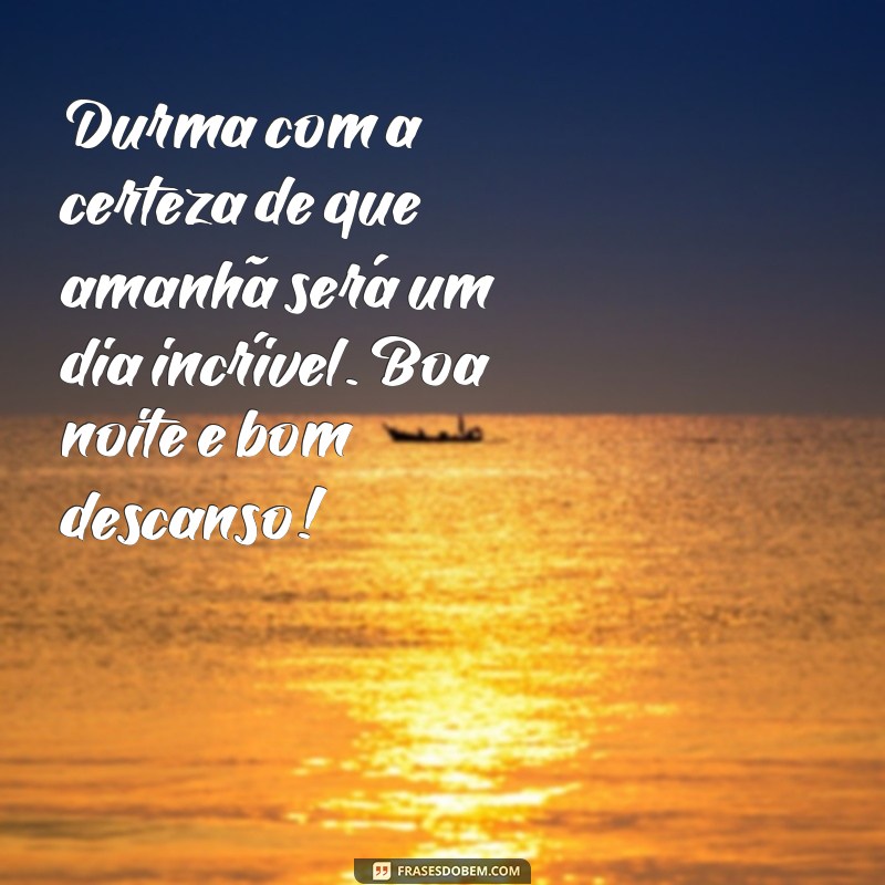 22 frases para desejar uma boa noite e um ótimo descanso até amanhã 