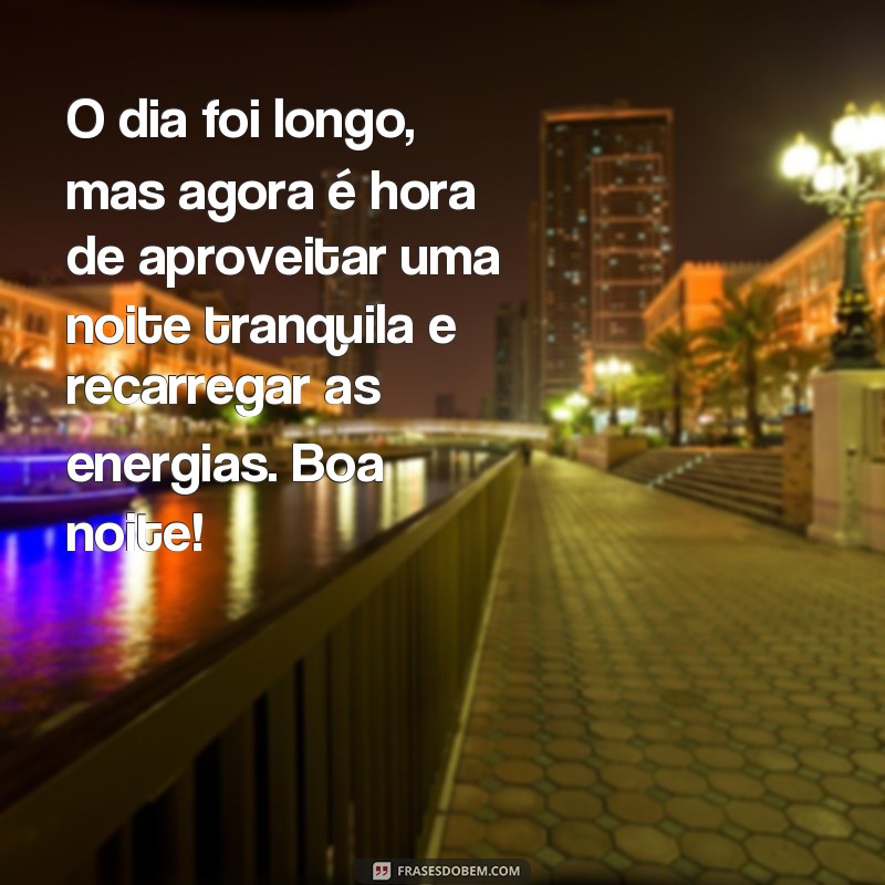 22 frases para desejar uma boa noite e um ótimo descanso até amanhã 