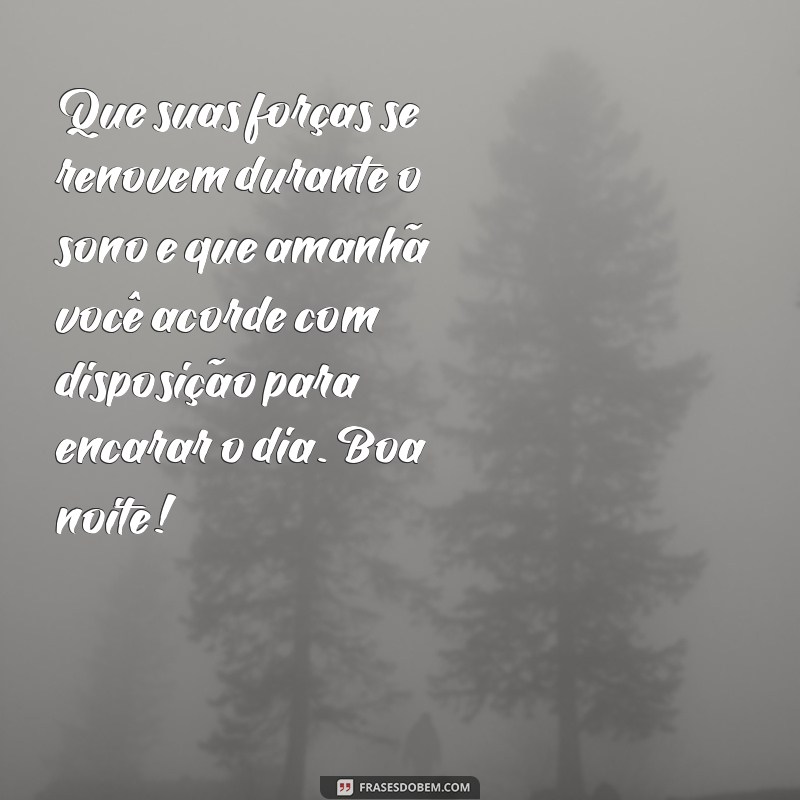 22 frases para desejar uma boa noite e um ótimo descanso até amanhã 