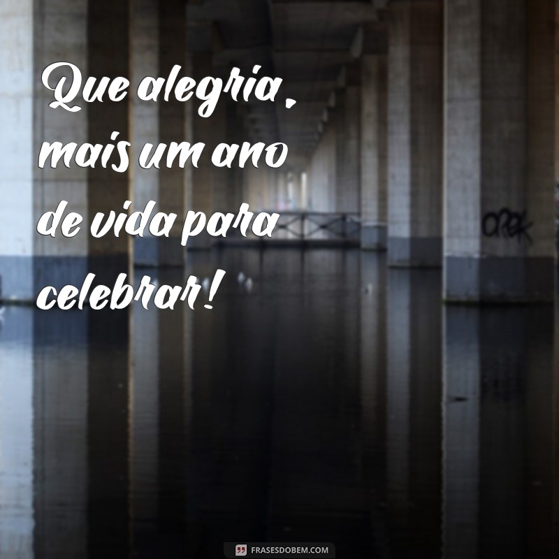 Descubra as melhores frases para celebrar momentos especiais! 