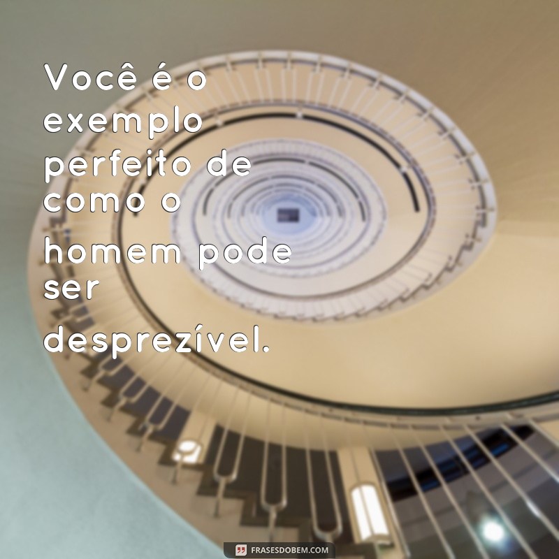 Descubra as melhores frases de desprezo para deixar os homens sem palavras 