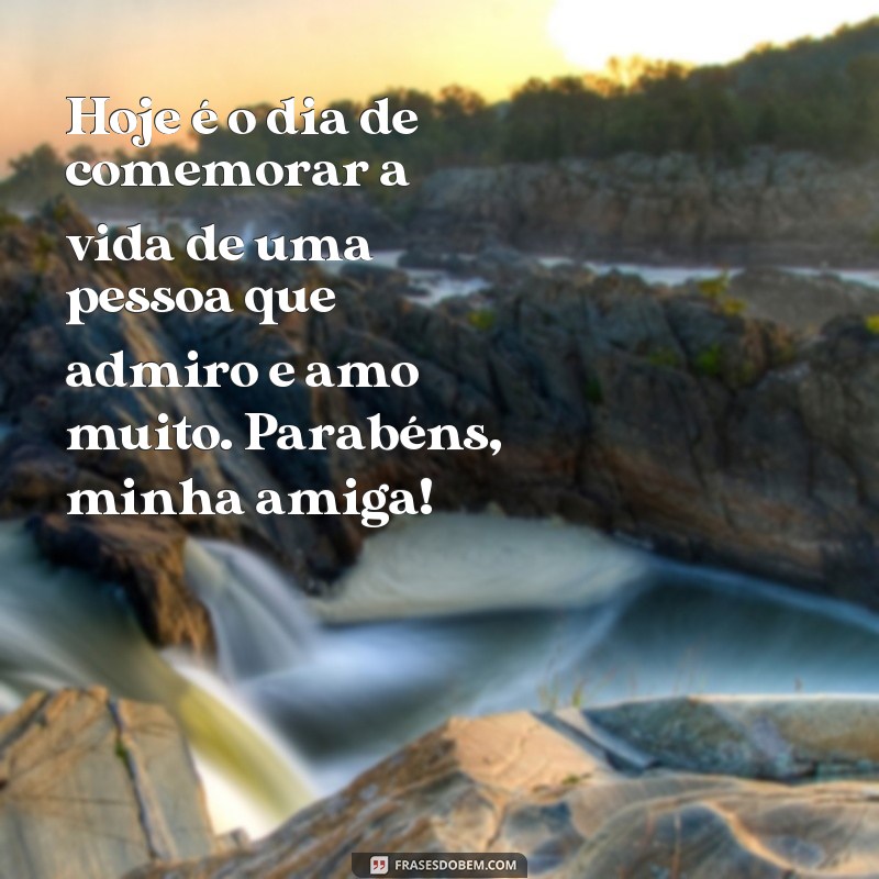 Encante sua amiga com as melhores frases de aniversário - Confira nossa seleção! 