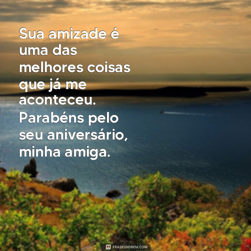 Encante sua amiga com as melhores frases de aniversário - Confira nossa seleção! 