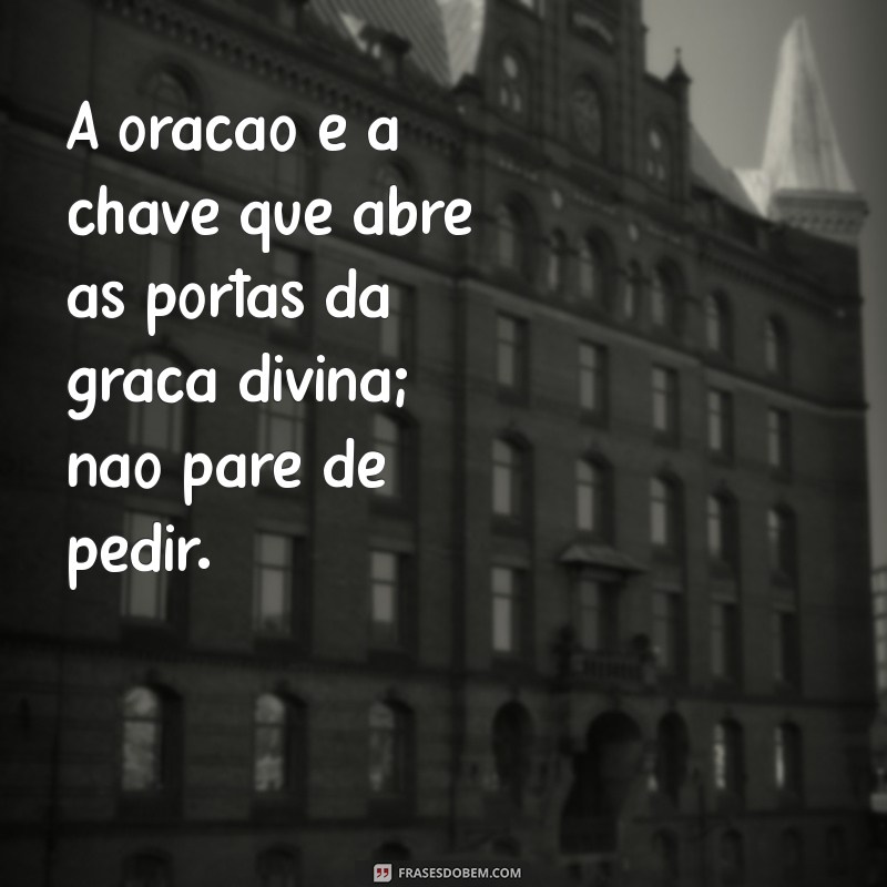 Frases Inspiradoras de Motivação e Fé em Deus para Renovar sua Esperança 