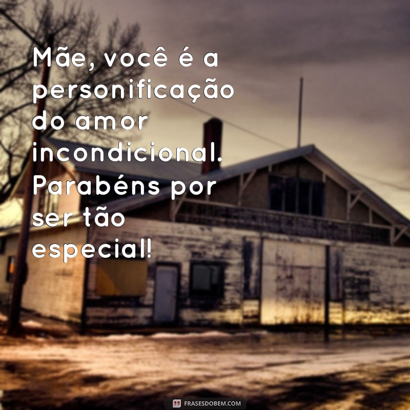 Encante sua mãe com as melhores frases de parabéns para expressar seu amor 