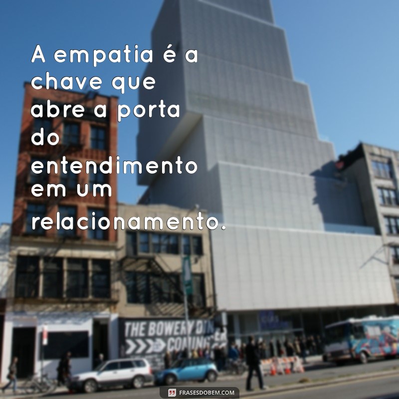 Frases de Reflexão Sobre Relacionamentos: Inspire-se e Fortaleça Seus Laços 