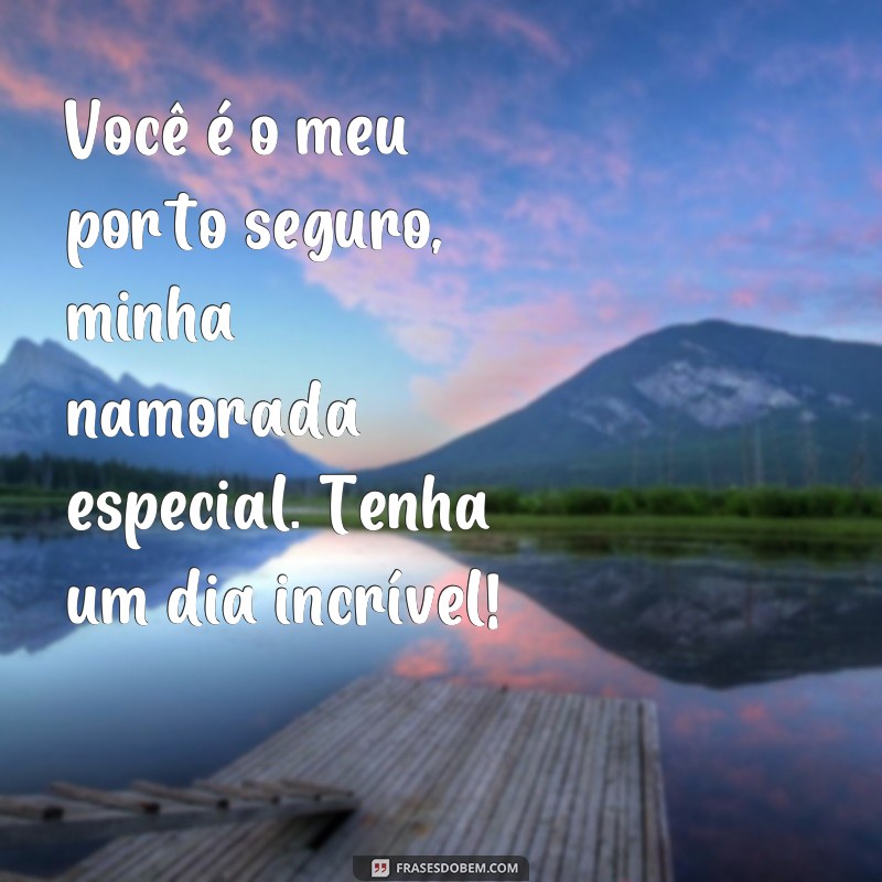 Surpreenda sua namorada com essas frases especiais de bom dia 