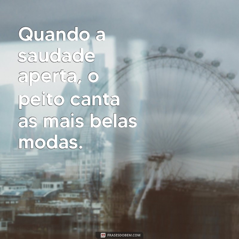 As Melhores Frases Sertanejas para Tocar o Coração e Inspirar o Dia 