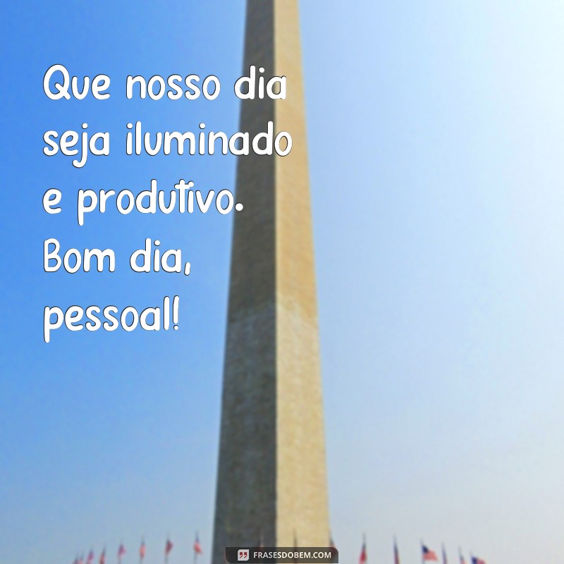 Comece o dia com positividade: 27 frases inspiradoras para motivar sua equipe 