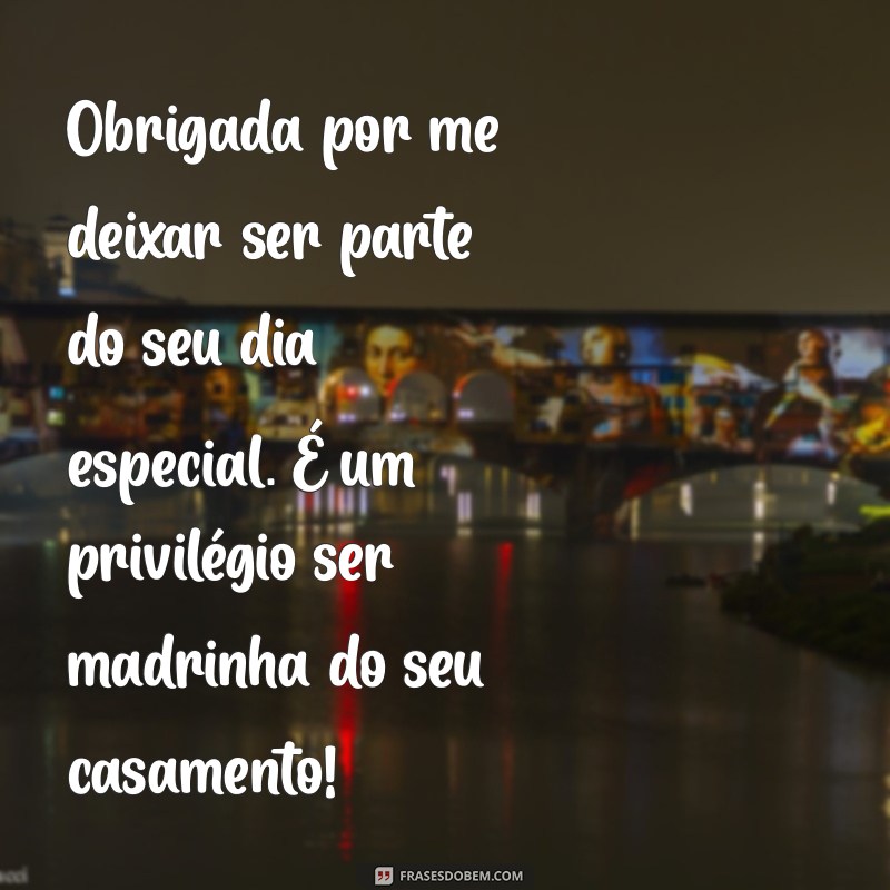 Frases Inspiradoras de Agradecimento para Madrinhas de Casamento 