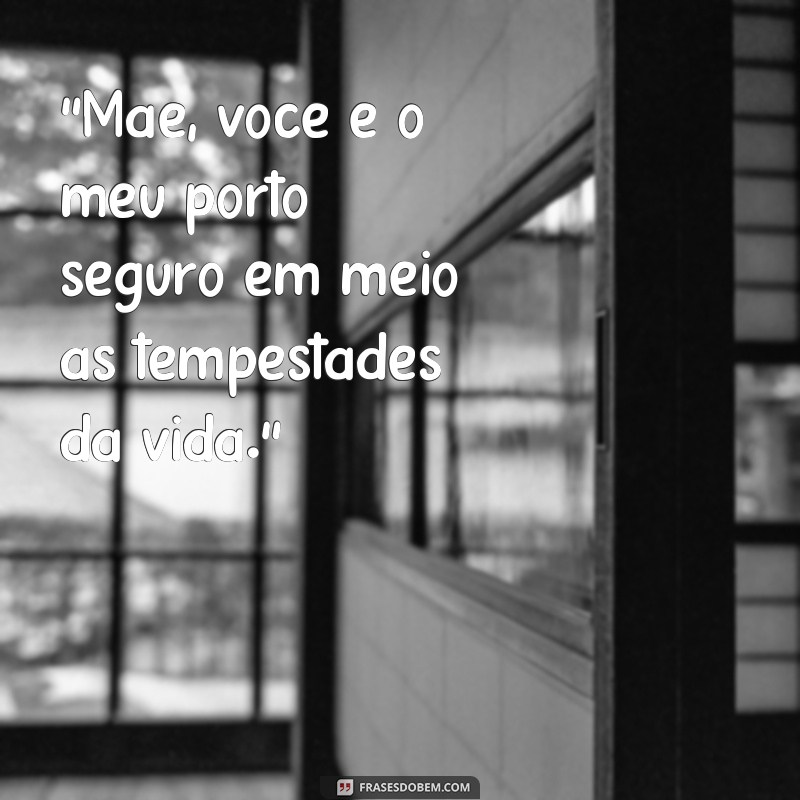 frases emocionante mensagem dia das mães 