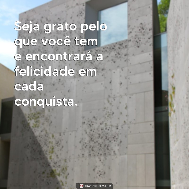 Descubra as melhores frases sobre felicidade para inspirar a sua vida! 