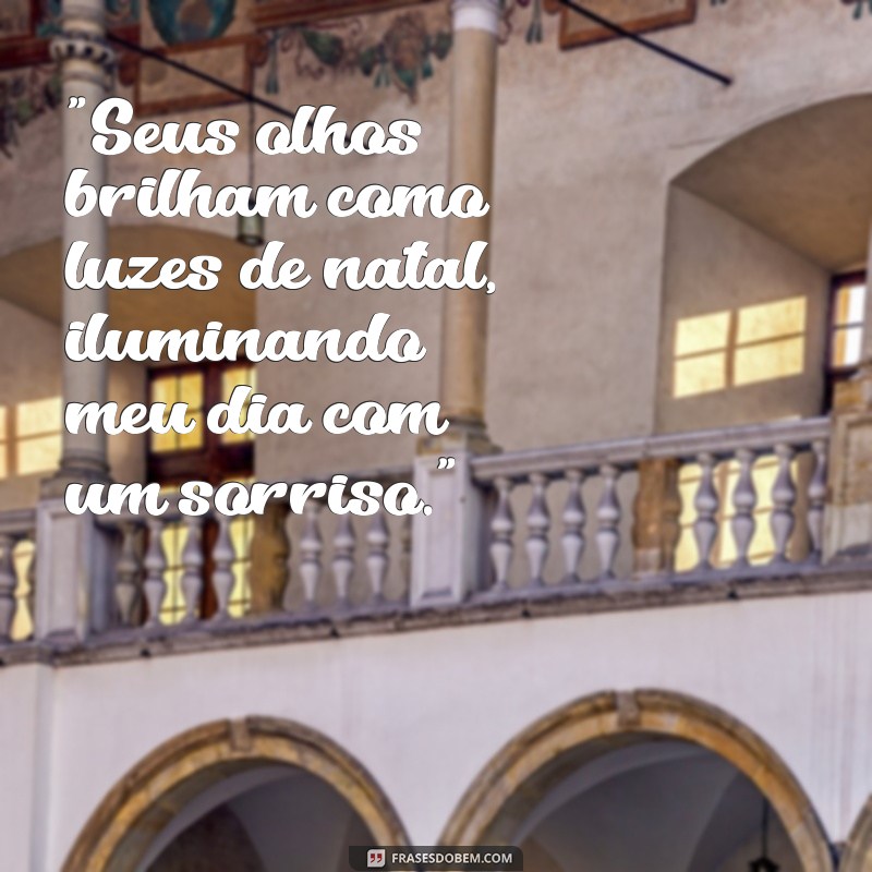 frases de sorriso e olhar 