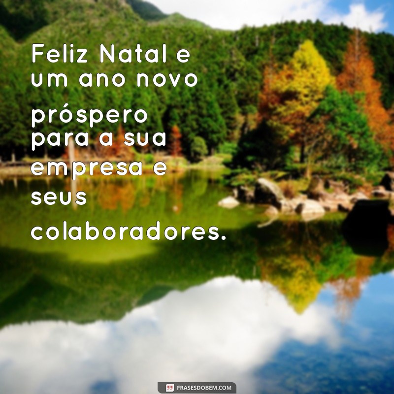 Encante seus clientes com as melhores frases para cartão de Natal da sua empresa! 