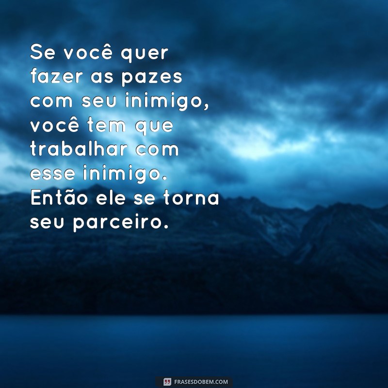 Descubra as Inspiradoras Frases de Nelson Mandela - Um Legado de Sabedoria e Empoderamento 