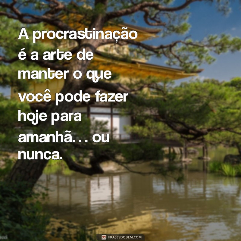 As Melhores Frases Irônicas para Usar em Qualquer Situação 