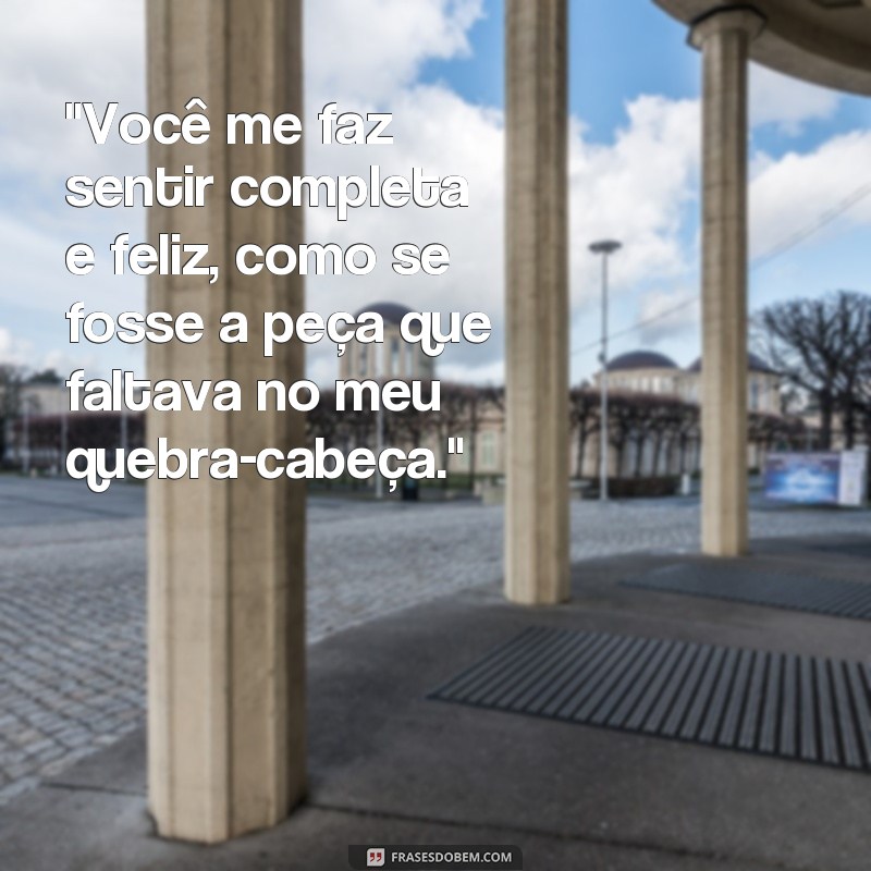 frases de amor para conquistar um homem 