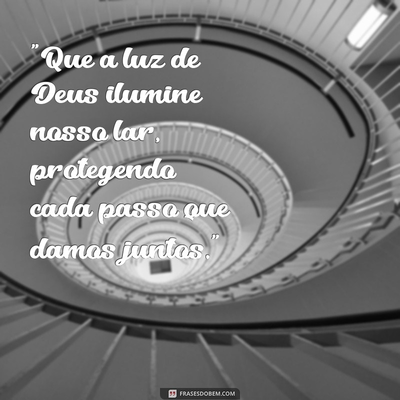 frases de proteção de deus a família 