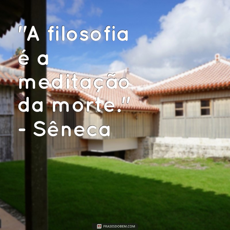 frases de filosofos sobre a morte 