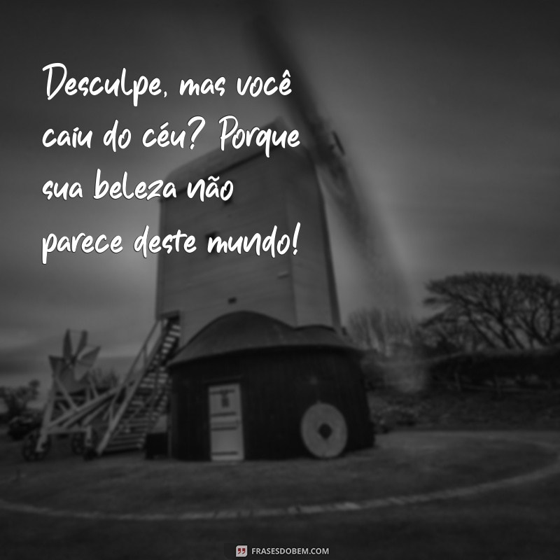 As Melhores Frases de Cantadas Engraçadas para Arrasar na Paquera 