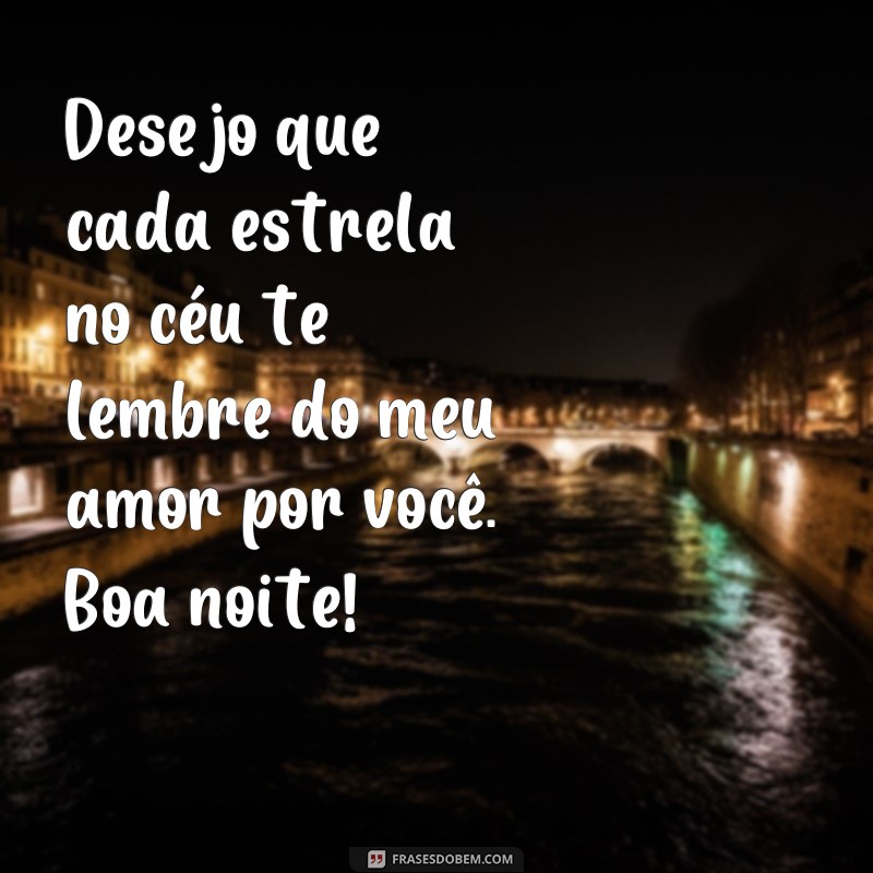 Encante sua noite com frases carinhosas - Confira as melhores opções! 