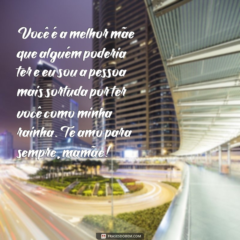 Surpreenda sua mãe com as mais emocionantes frases para o Dia das Mães 