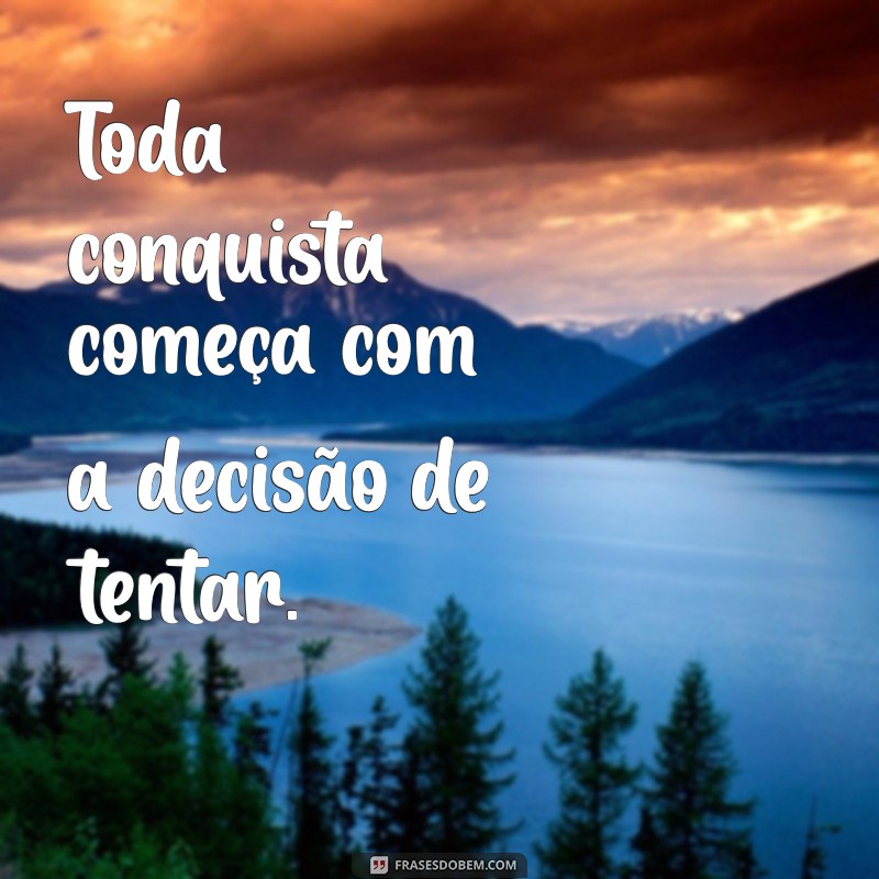 As Melhores Frases Fodas para Inspirar e Motivar Seu Dia 