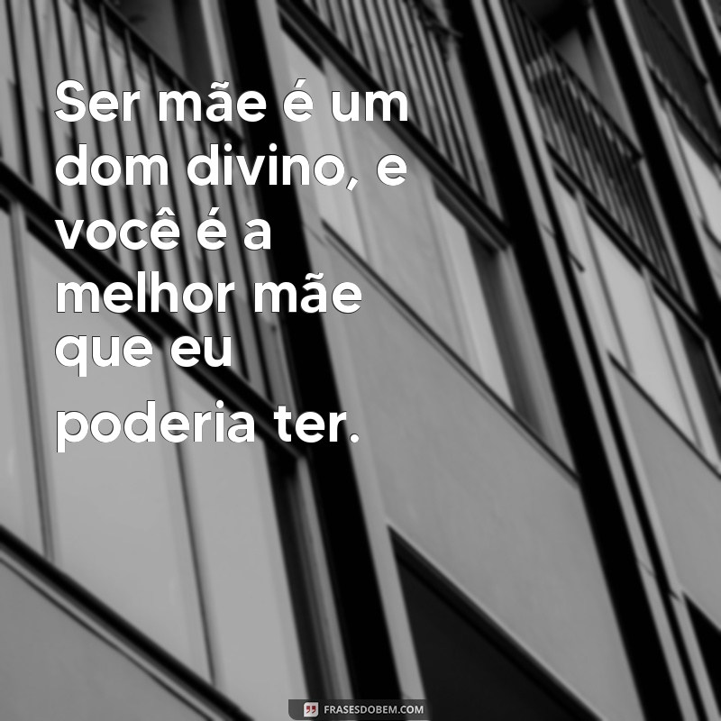 Emocione sua mãe com estas lindas frases e textos 