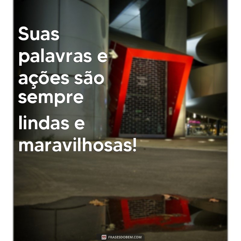 Descubra as mais belas e encantadoras frases para inspirar sua vida 