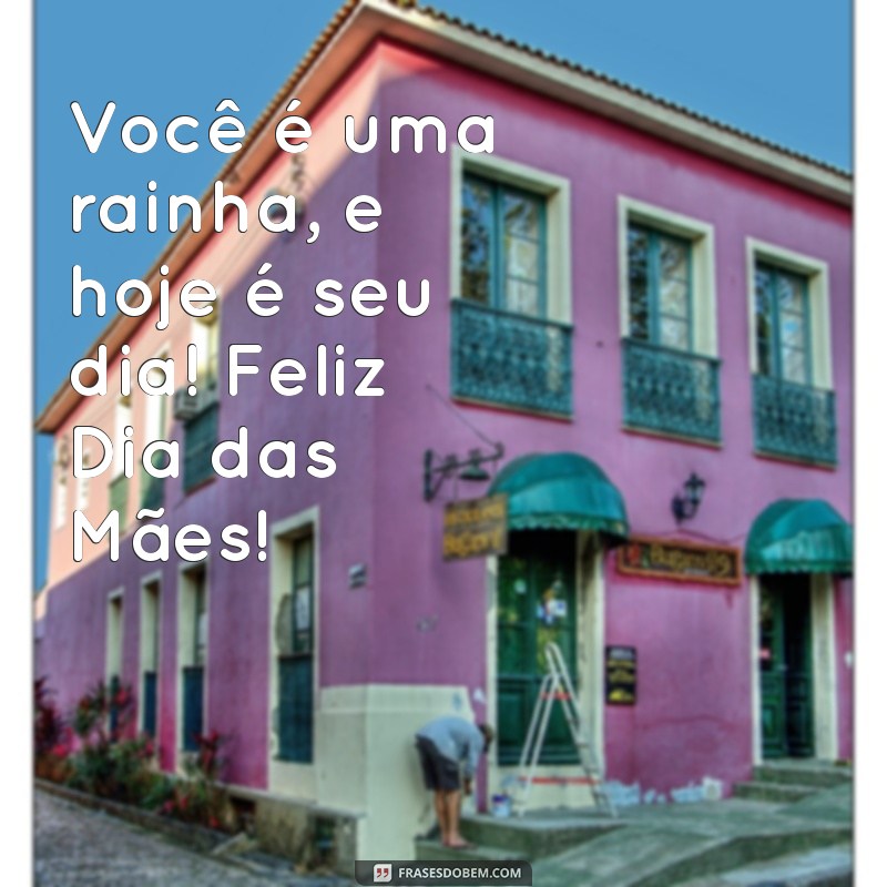 As Melhores Frases para Celebrar o Dia das Mães com Amor e Gratidão 