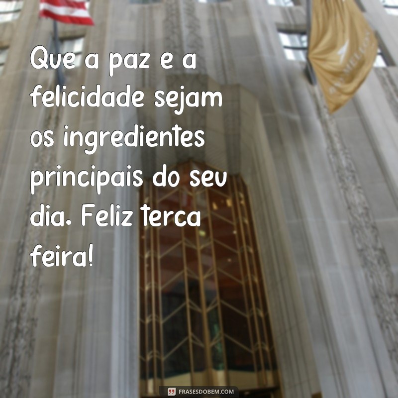 Comece sua terça-feira com boas vibrações: confira as melhores frases de bom dia! 