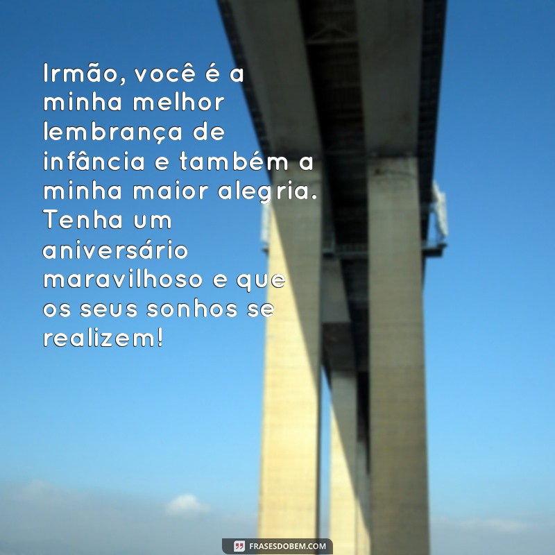 Surpreenda seu irmão com as melhores frases de aniversário para emocionar 