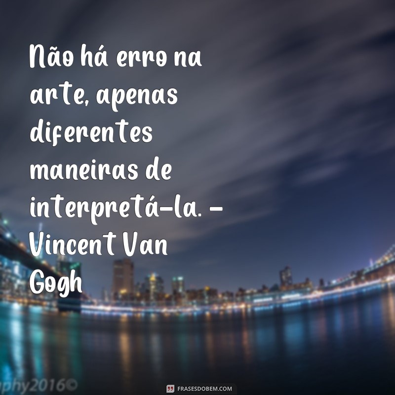 Descubra as 10 melhores frases de Vincent van Gogh para se inspirar 