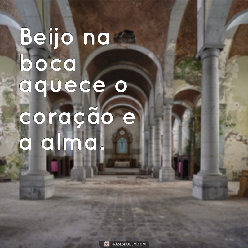 Descubra as melhores frases de beijo na boca para expressar seu amor 