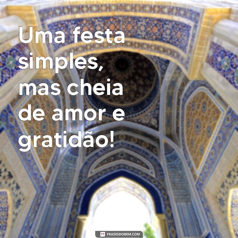 Descubra as melhores frases para uma festa de aniversário feminina simples! 