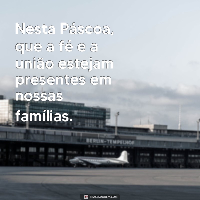 Descubra as melhores frases para celebrar o dia de Páscoa 